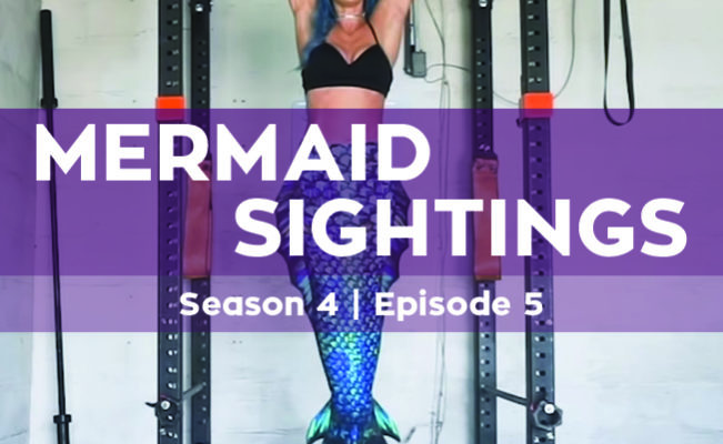 Mermaid Sightings | S4 Episode 5 | Fit Mermaids Featuring Charity Le Blanc